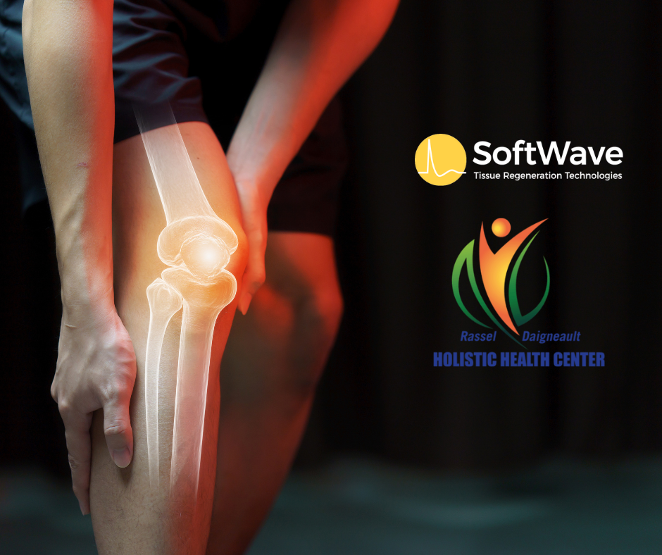 Bone-on-Bone Knee Osteoarthritis: How SoftWave Therapy is Changing Lives at Rassel-Daigneault Holistic Health Center in Lansing, MI
